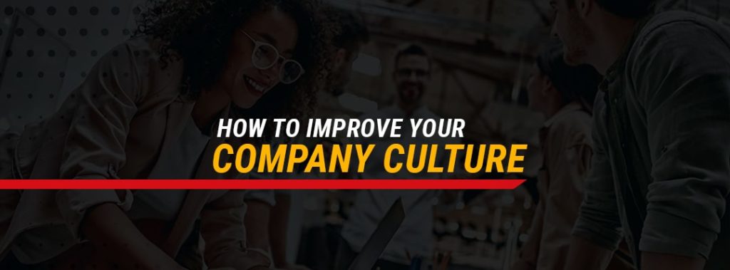 how to improve your company culture