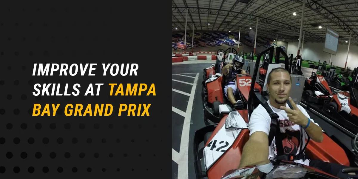 9 Benefits of Go-Karting - Tampa Bay Grand Prix